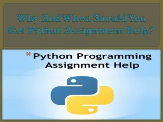Why and When Should You Get Python Assignment Help