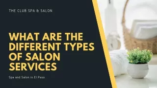What are the Different Types of Salon Services