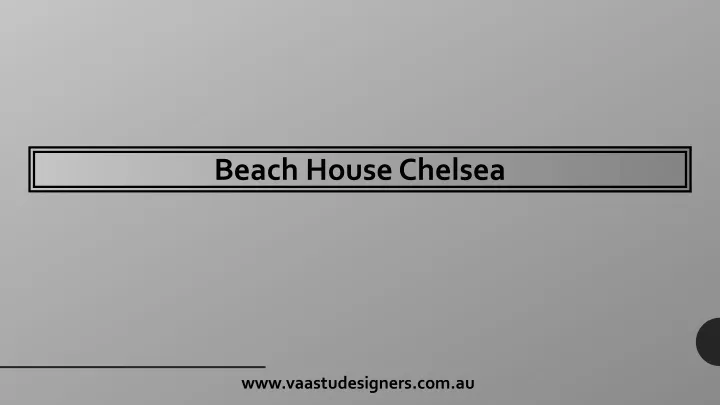 beach house chelsea