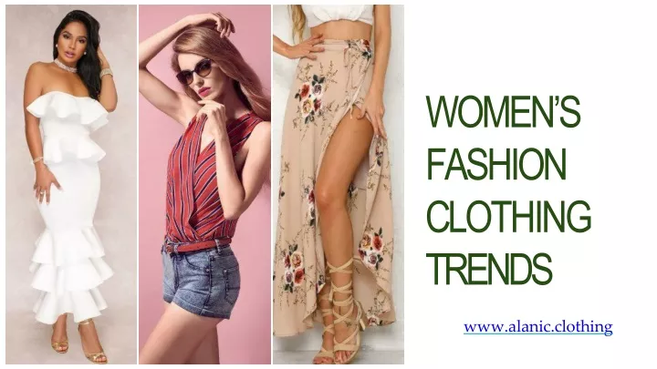 women s fashion c l othing trends www alanic