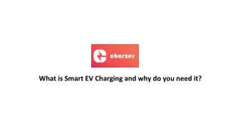 what is smart ev charging and why do you need it