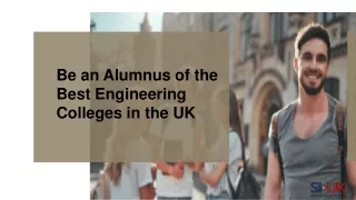 Be an Alumnus of the Best Engineering Colleges in the UK