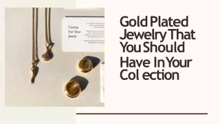 GOLD PLATED JEWELRY THAT YOU SHOULD HAVE IN YOUR COLLECTION