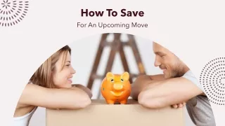 How To Save For An Upcoming Move