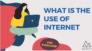 what is the use of internet