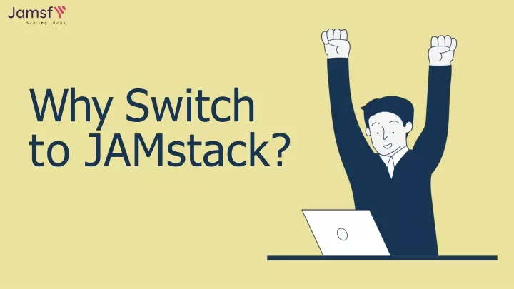 why switch to jamstack
