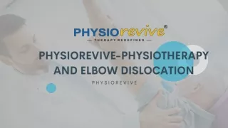 physiorevive physiotherapy and elbow dislocation