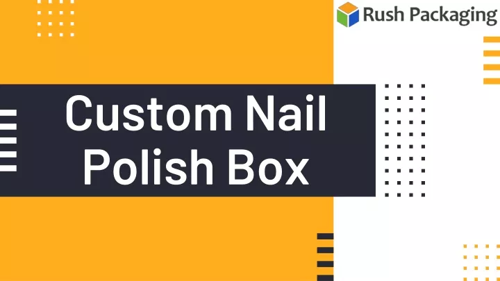 custom nail polish box