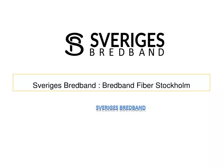 sveriges bredband bredband fiber stockholm