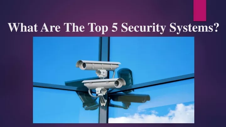 what are the top 5 security systems