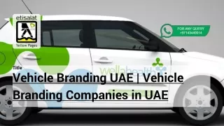 Vehicle Branding UAE |  Vehicle Branding Companies in UAE