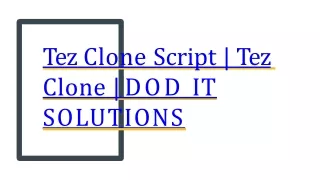 Best Readymade Tez Clone Script -  DOD IT Solutions