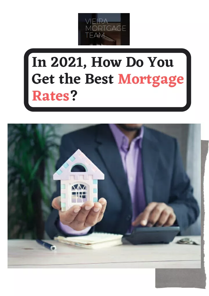 in 2021 how do you get the best mortgage rates