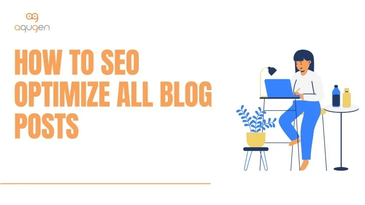 PPT - How to SEO Optimize All Blog Posts PowerPoint Presentation, free ...