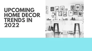Upcoming Home Decor Trends in 2022