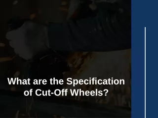what are the specification of cut off wheels