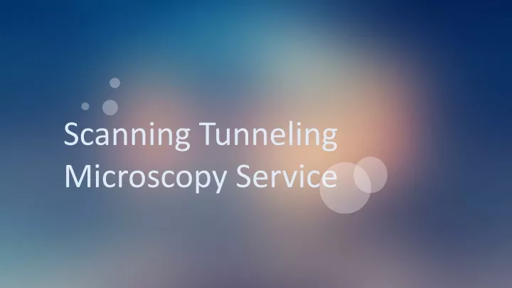 scanning tunneling microscopy service