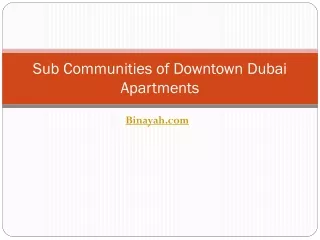 Sub Communities of Downtown Dubai Apartments