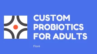 Custom Probiotics For Adults | Floré