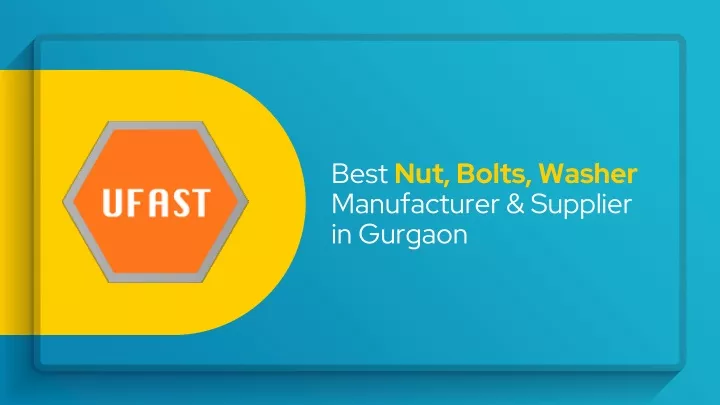 best nut bolts washer manufacturer supplier in gurgaon