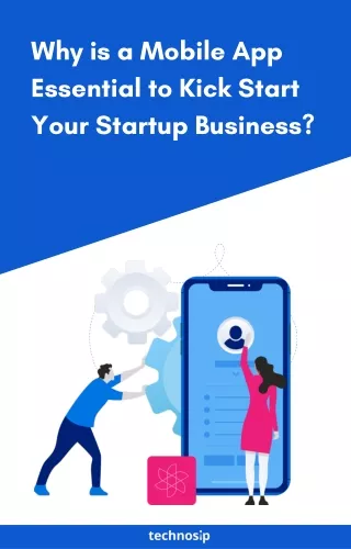 why is a mobile app essential to kick start your