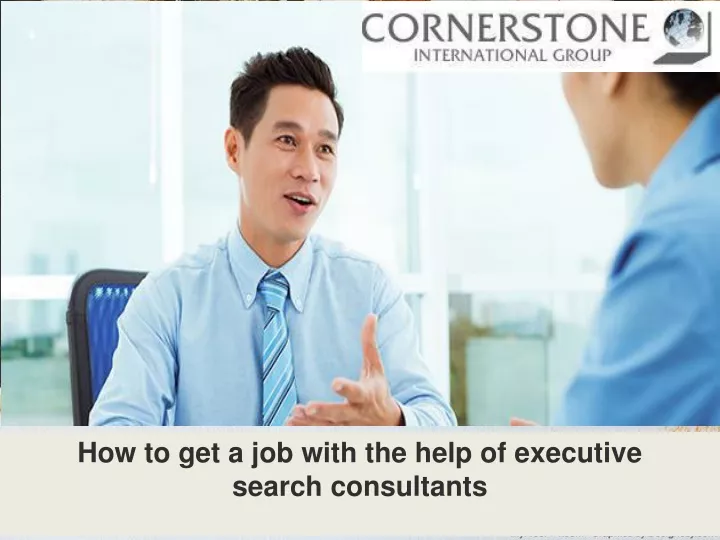 how to get a job with the help of executive