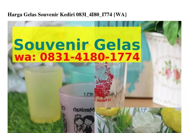 harga gelas souvenir kediri 083i 4i80 i774 wa