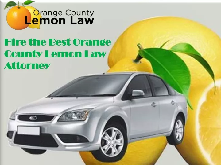 hire the best orange county lemon law attorney