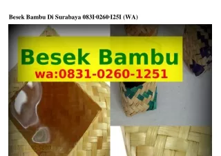 Besek Bambu Di Surabaya Ô83l-Ô2ϬÔ-l25l(whatsApp)