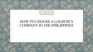 How To Choose A Logistics Company In The Philippines