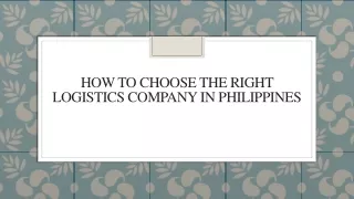 How To Choose The Right Logistics Company In Philippines