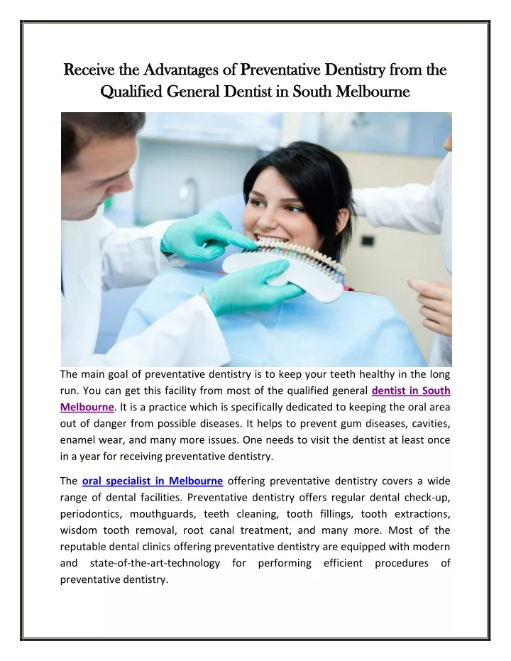 receive the advantages of preventative dentistry