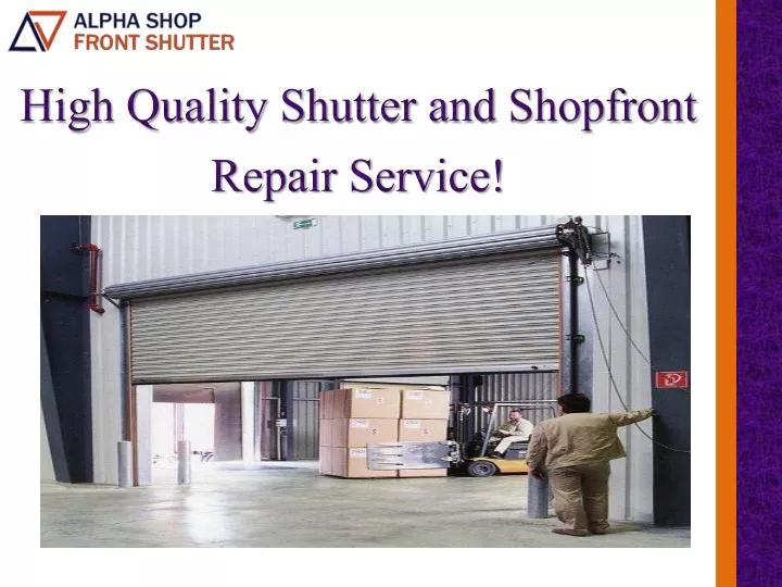 high quality shutter and shopfront repair service