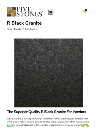 The Superior Quality R Black Granite For Interiors