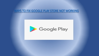 ways to fix google play store not working