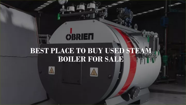 best place to buy used steam boiler for sale