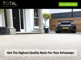 Get The Highest Quality Resin For Your Driveways
