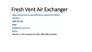 Fresh Vent Air Exchanger