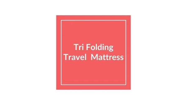 Buy Folding Travel Mattress at Best Price in India