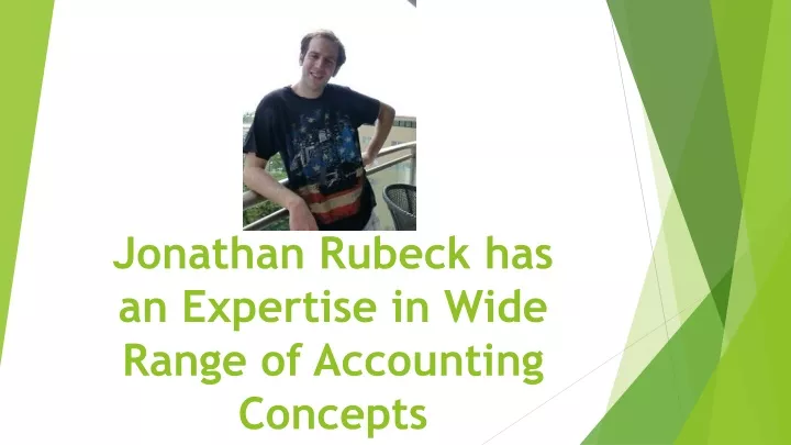 jonathan rubeck has an expertise in wide range of accounting concepts