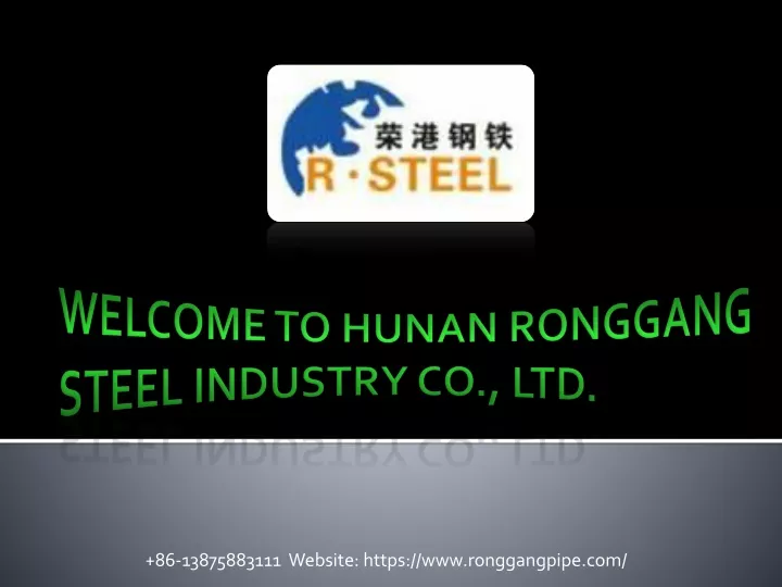 welcome to hunan ronggang steel industry co ltd