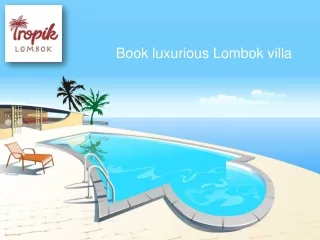 Book luxurious Lombok villa