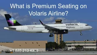 what is premium seating on volaris airline