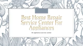 Best Home Repair Service Center For Appliances