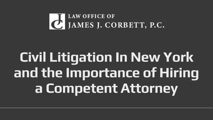 civil litigation in new york and the importance
