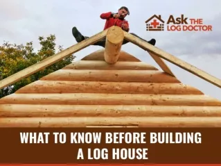 What to know before building a log house