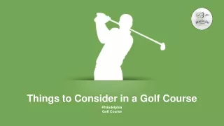 Things to Consider in a Golf Course
