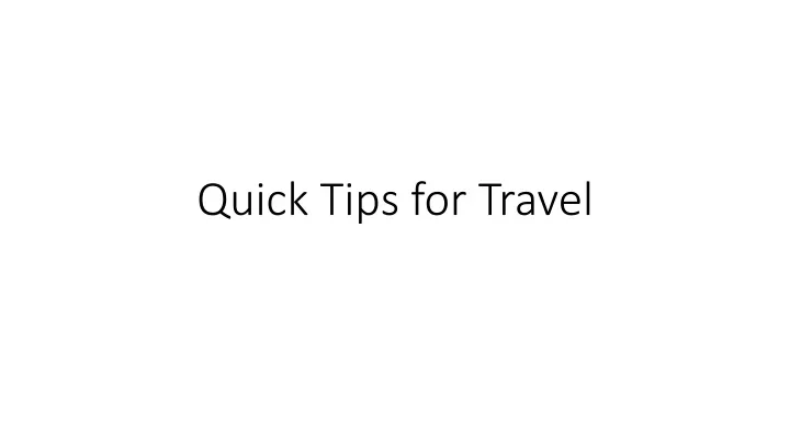 quick tips for travel
