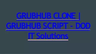 Best Readymade Grubhub Clone Script - DOD IT Solutions