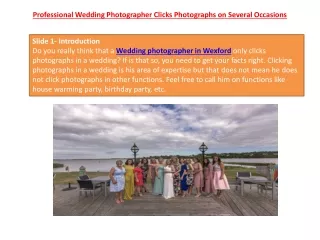 Professional Wedding Photographer Clicks Photographs on Several Occasions